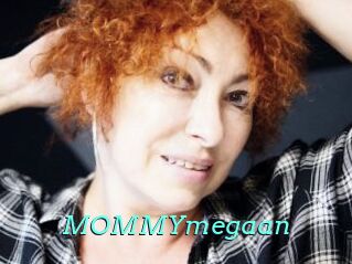 MOMMYmegaan