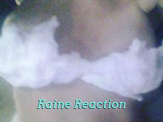 Raine_Reaction