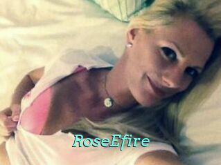 RoseEfire